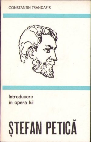 Introducere în opera lui Ștefan Petică de Constantin Trandafir, 1984