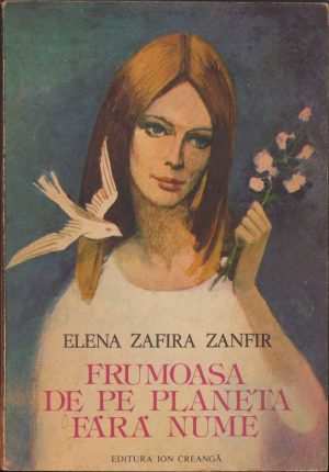 Frumoasa de pe planeta fără nume. Basme deElena Zafira Zanfir, 1986