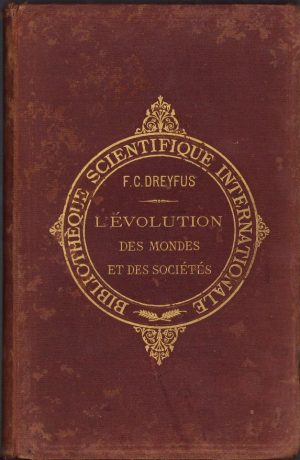 L'evolution des mondes et des societes de F. Camille Dreyfus, 1888, Paris
