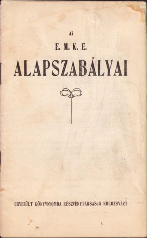 Az E.M.K.E. alapszabályai, fără an