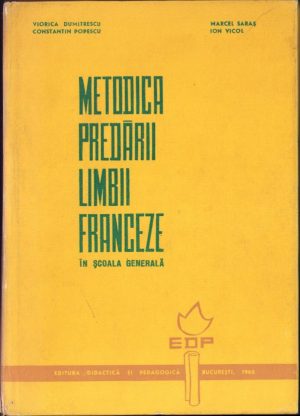 Metodica predării limbii franceze în școala generală, colectiv, 1965