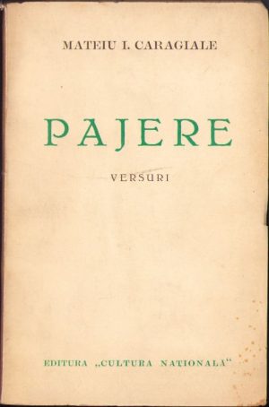 Pajere. Versuri de Mateiu Caragiale, fără an, ediția I, Editura "Cultura Națională", București