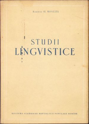 Studii lingvistice de Al. Rosetti, 1955, Editura Academiei R.P.R.