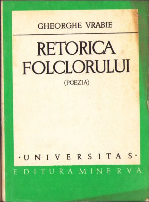 Retorica folclorului (Poezia) de Gheorghe Vrabie, 1978