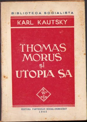 Thomas Morus și utopia sa de Karl Kautsky, 1945
