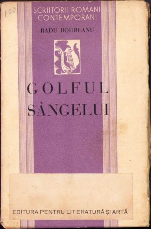 Golful sângelui de Radu Boureanu, 1936, Editura pentru literatură și artă, București
