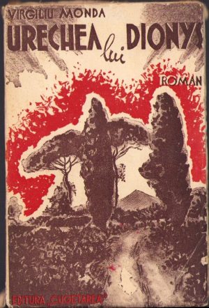 Urechea lui Dionys de Virgiliu Monda, fără an, ediție interbelică, Editura Cugetarea, București