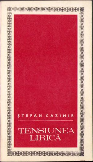 Tensiunea lirică de Ștefan Cazimir, 1971