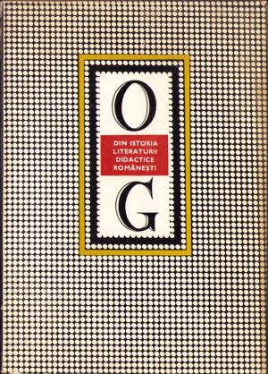 Din istoria literaturii didactice românești de Onisifor Ghibu, 1975