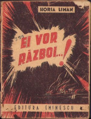 Ei vor război ... ! de Horia Liman, 1948