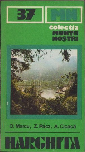 Munții Harghita, 1986, din Colecția Munții noștri