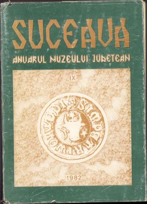 Suceava. Anuarul Muzeului Județean, IX, 1982