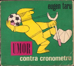 Umor contra cronometru de Eugen Taru, 1981
