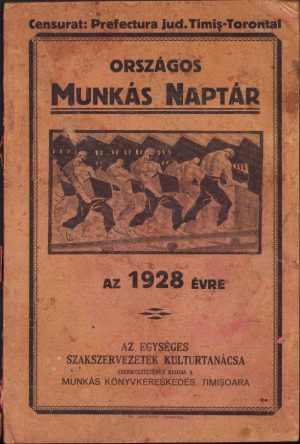 Országos munkás naptár az 1928 évre, Timișoara