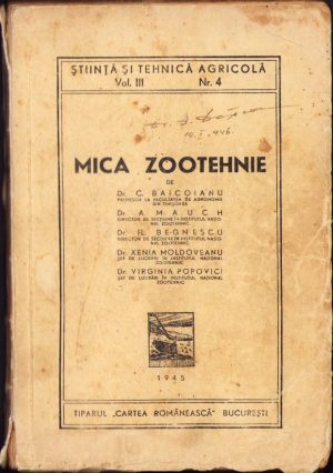 Mica zootehnie, colectiv, 1945, Tiparul " Cartea Românească", București