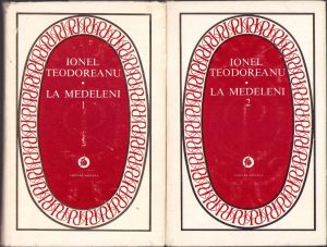 La Medeleni de Ionel Teodoreanu, 1978, volumul I și II