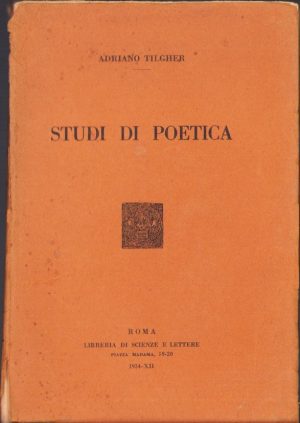 Studi di poetica de Adriano Tilgher, 1934, Roma