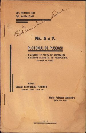 Plotonul de pușcași. În apărare pe poziția de ariergardă. În apărare pe poziția de avanposturi (exerciții de luptă) de cpt. Petreanu Ioan și cpt. Vasiliu Emil, 1935, Tipografia Centrului de Instrucție al Infanteriei