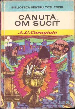 Cănuță om sucit de I. L. Caragiale, 1971