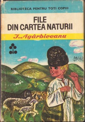 File din cartea naturii de Ion Agârbiceanu, 1971