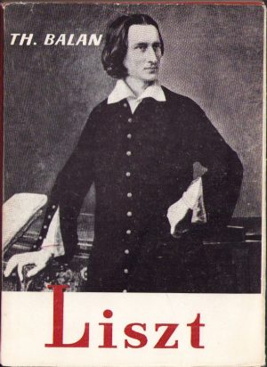 Franz Liszt de Theodor Bălan, 1963