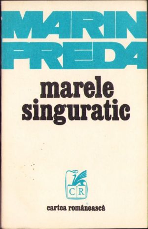 Marele singuratic de Marin Preda, 1976