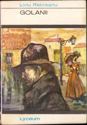 Golanii de Liviu Rebreanu, 1969