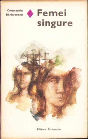 Femei singure de Constantin Bărbuceanu, 1979