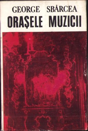 Orașele muzicii de George Sbârcea, 1971
