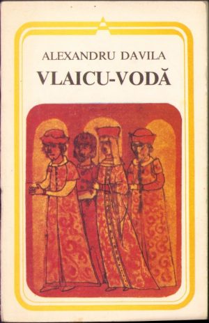 Vlaicu-Vodă de Alexandru Davila, 1978