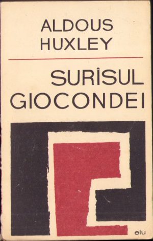 Surâsul Giocondei de Aldous Huxley, 1966