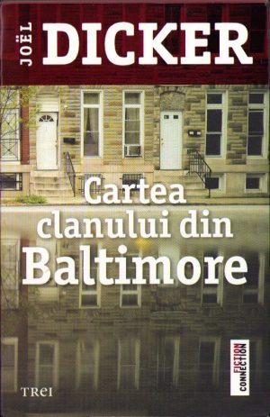 Cartea clanului din Baltimore de Joel Dicker, 2016