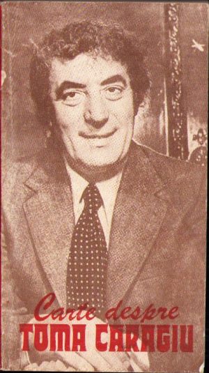 Carte despre Toma Caragiu, 1984