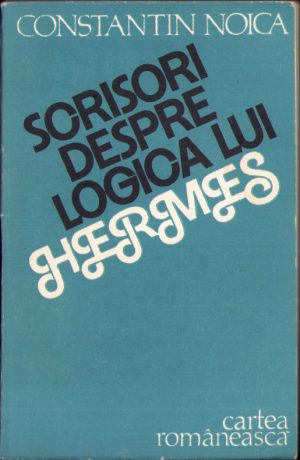 Scrisori despre logica lui Hermes de Constantin Noica, 1986
