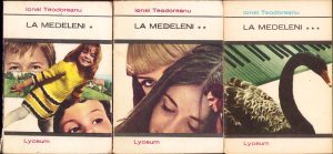 La Medeleni de Ionel Teodoreanu, volumul I-III, 1970