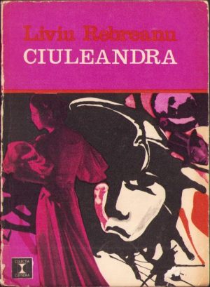 Ciuleandra de Liviu Rebreanu, 1970