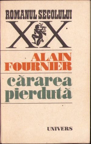 Cărarea pierdută de Alain Fournier, 1987