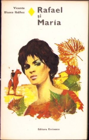 Rafael și Maria de Vicente Blasco Ibanez, 1979