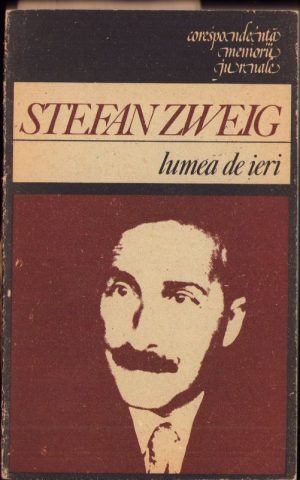 Lumea de ieri de Stefan Zweig, 1988