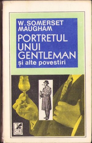 Portretul unui gentleman și alte povestiri de W Somerset Maugham, 1991