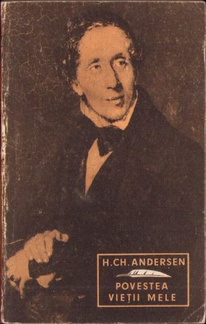 Hans Christian Andersen, Povestea vieții mele, 1969