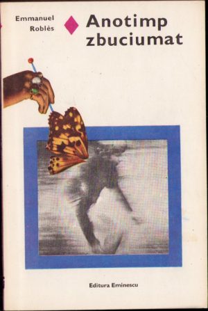 Anotimp zbuciumat de Emmanuel Robles, 1980