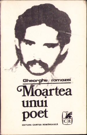 Moartea unui poet de Gheorghe Tomozei, 1972