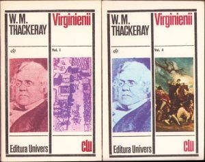 Virginienii de W M Thackeray, volumul I și II, 1976