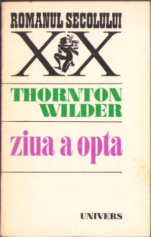 Ziua a opta de Thornton Wilder, 1976