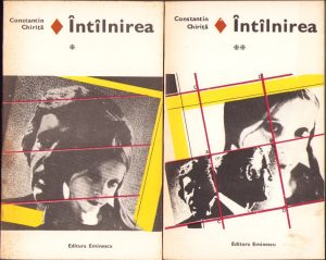Întâlnirea de Constantin Chiriță, volumul I și II, 1978