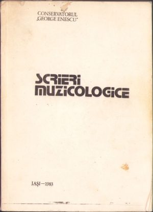 Scrieri muzicologice, Conservatorul "George Enescu" din Iași, 1983
