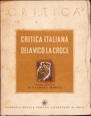 Critica italiană dela Vico la Croce de Alexandru Marcu, 1941