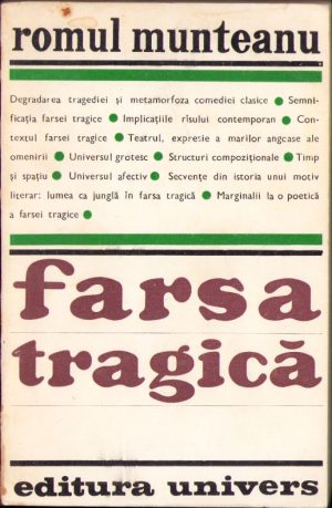 Farsa tragică de Romul Munteanu, 1970