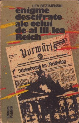 Enigme descifrate ale celui de-al III-lea Reich de Lev Bezîmenski, 1988